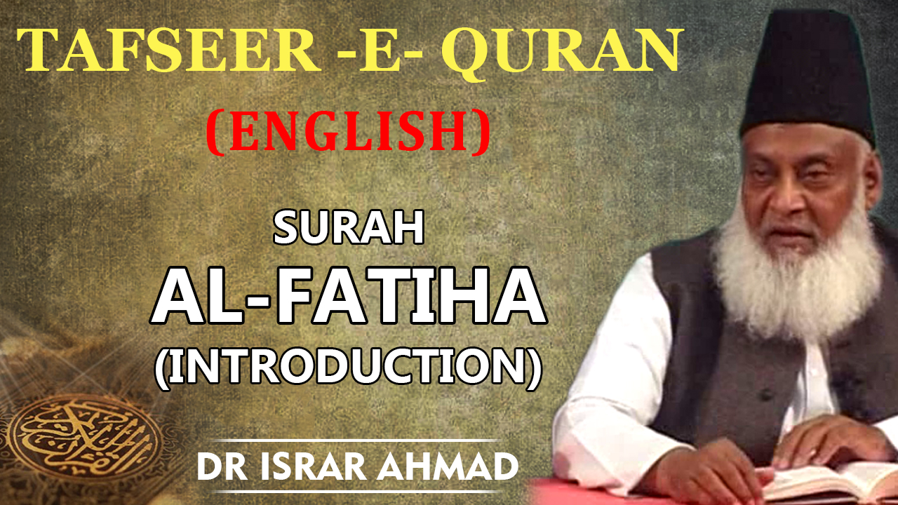 Bayanul Huda English Introduction Al Fatiha By Dr Israr Ahmed 01 114